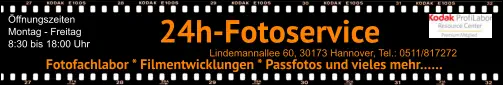 Öffnungszeiten Montag - Freitag 8:30 bis 18:00 Uhr  Lindemannallee 60, 30173 Hannover, Tel.: 0511/817272 Fotofachlabor * Filmentwicklungen * Passfotos und vieles mehr…… 24h-Fotoservice